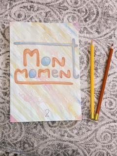 Carnet Mon Moment tome 2 pour écrire, réfléchir et prendre du temps pour soi, journal personnel illustré et idée cadeau bien-être à offrir / Mon Moment deel 2 schrift om te schrijven, reflecteren en tijd voor jezelf te nemen, geïllustreerd persoonlijk dagboek en wellness cadeau / Mon Moment volume 2 notebook for writing, reflection and taking time for yourself, illustrated personal journal and thoughtful wellbeing gift